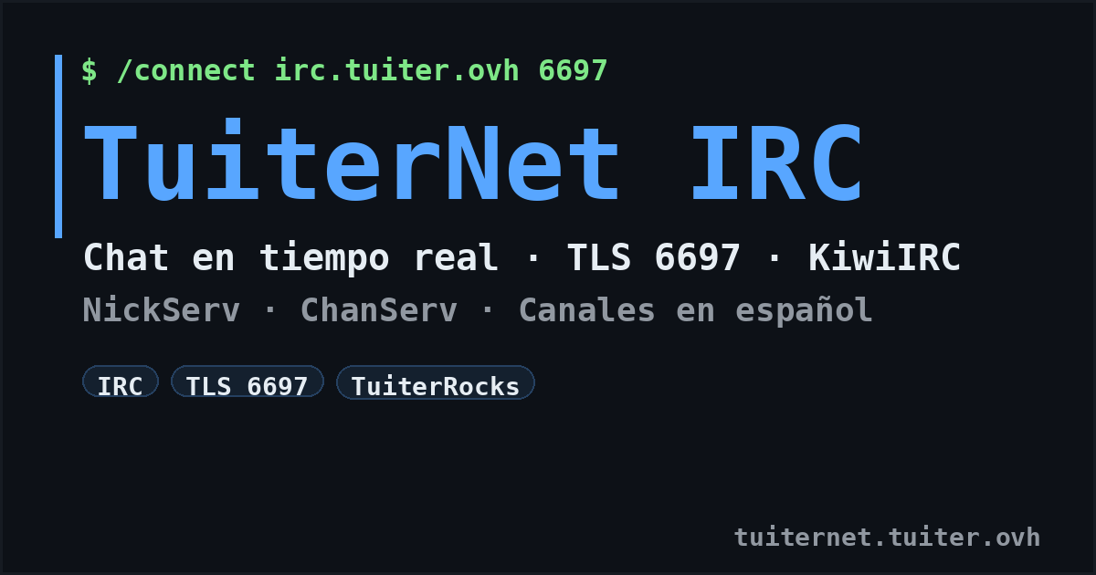 TuiterNet IRC — Chat en tiempo real con TLS (6697)